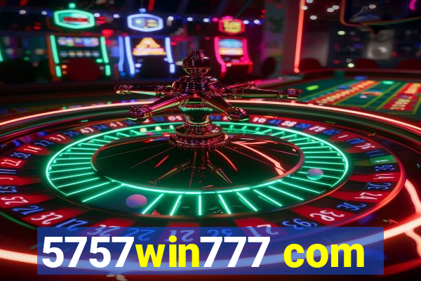 5757win777 com